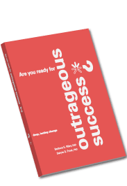 just published : are you ready for outrageous success